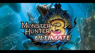 Lets Stream Monster Hunter 3 Ultimate!! (MH3U #10)