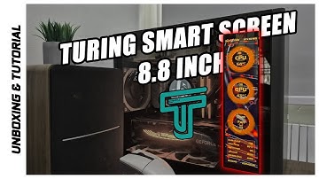 Turing Smart Screen 8.8 Inch - UNBOXING