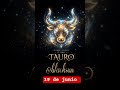 tauro 19 de junio ♉ #horoscopo #taurohoy
