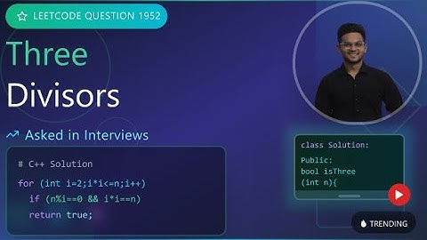 Leetcode Q-1952: Three Divisors – DSA Interview Prep | by Ridham Patel