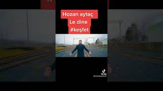 Hozan Aytaç Le Di̇ne