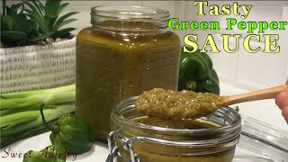 How To Make The Best Tasting Green Pepper Sauce | Green Chili Sauce Easy Step By Step Recipe
