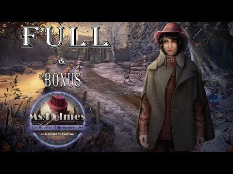 Ms. Holmes: The Monster Of The Baskervilles CE FULL Game And Bonus Chapter Walkthrough