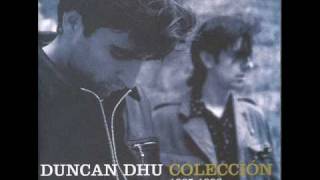 Video thumbnail of "Duncan Dhu - cien gaviotas"