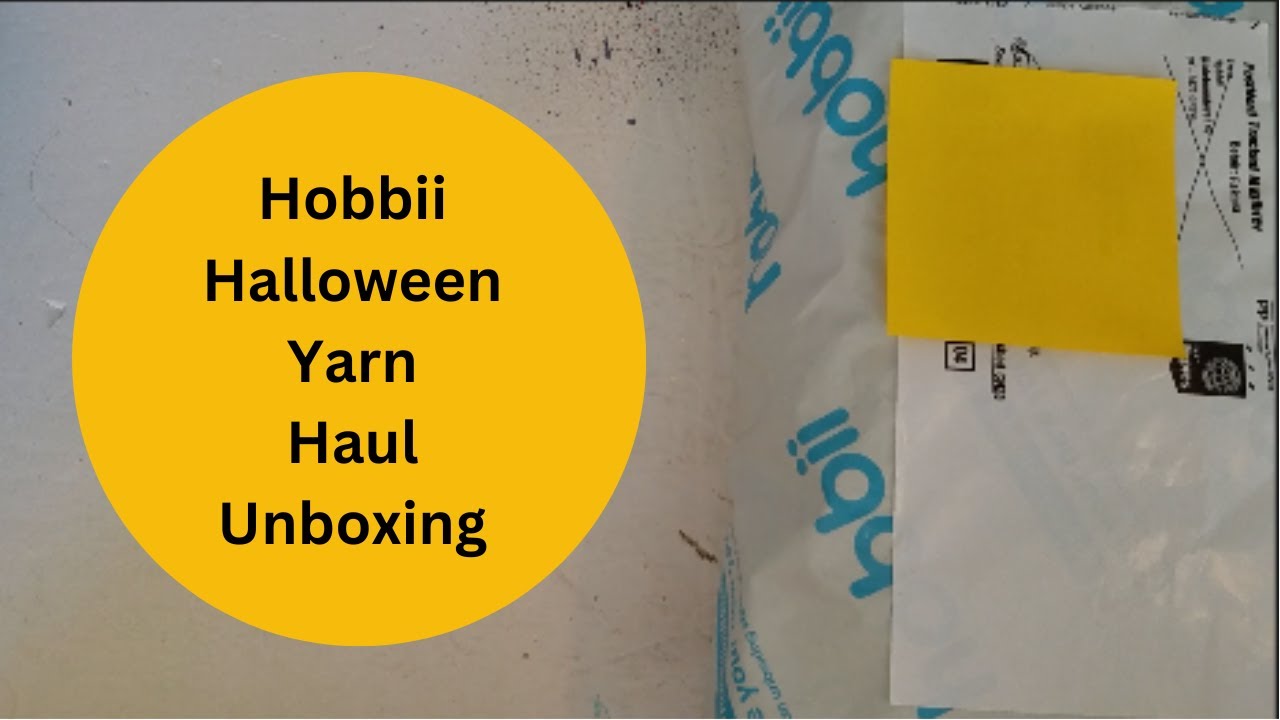 Hobbii Halloween Yarn Haul Unboxing - YouTube
