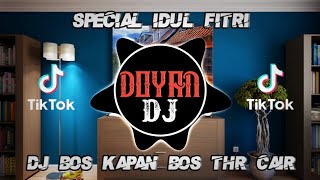 DJ BOS KAPAN BOS THR CAIR REMIX| VIRAL TIKTOK 2021