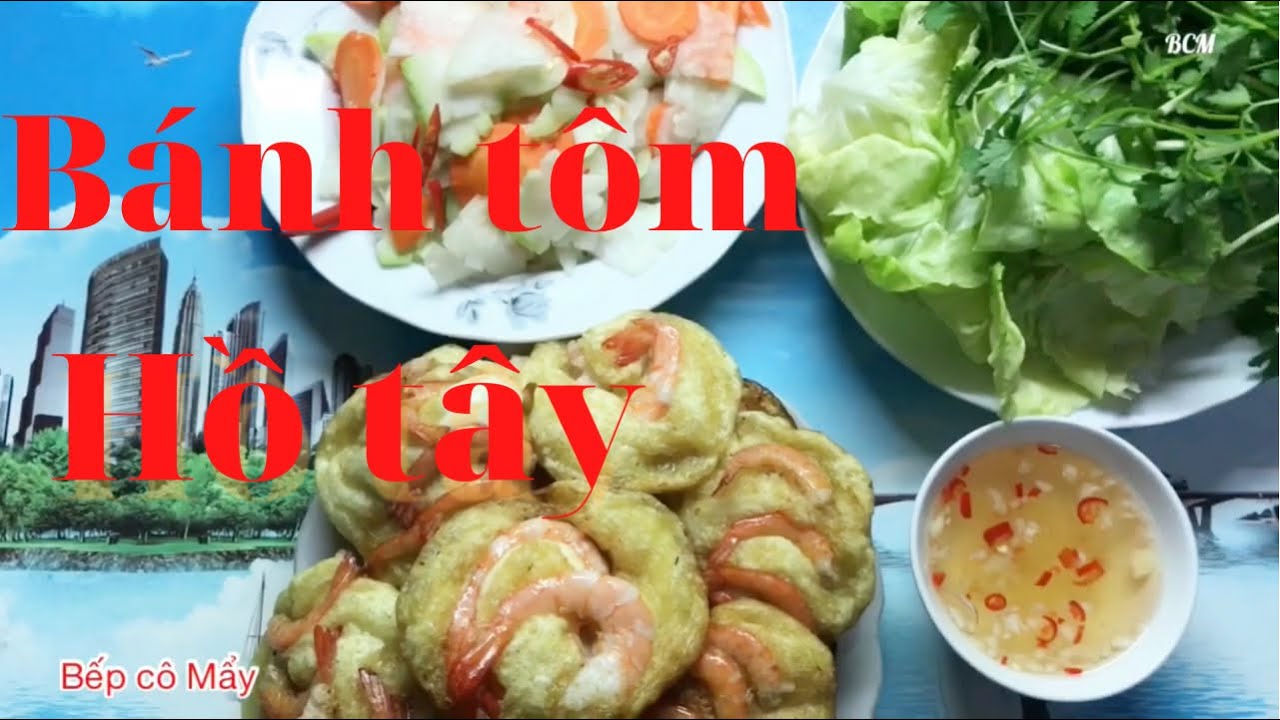 cách làm bánh tôm hồ tây ngon Update Cách làm bánh tôm Hồ tây- bánh tôm ngon/món cô mẩy làm