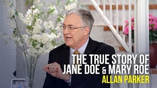 The True Story of Jane Doe and Mary Roe - Allan Parker on The Jim Bakker Show