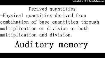 Derived quantities definition for SPM students (Auditory memory)