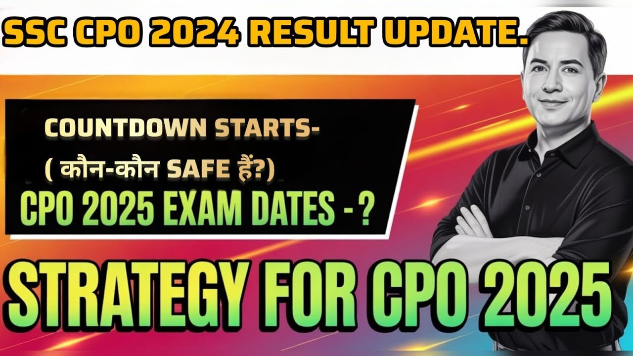 SSC CPO 2024 RESULT UPDATE! क्या आज ही आएगा RESULT 🔥! CPO 2025 EXAM DATE! EXPECTED SAFE SCORE!
