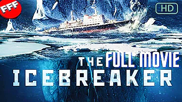 THE ICEBREAKER | Full DISASTER ACTION Movie