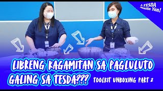Libreng Kagamitan sa Pagluluto Galing sa TESDA??? TOOLKIT Unboxing Part 2  | I-TESDA Natin Yan!