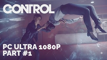 Control - Gameplay Walkthrough - No Commentary - Part 1 Welcome to the Oldest House