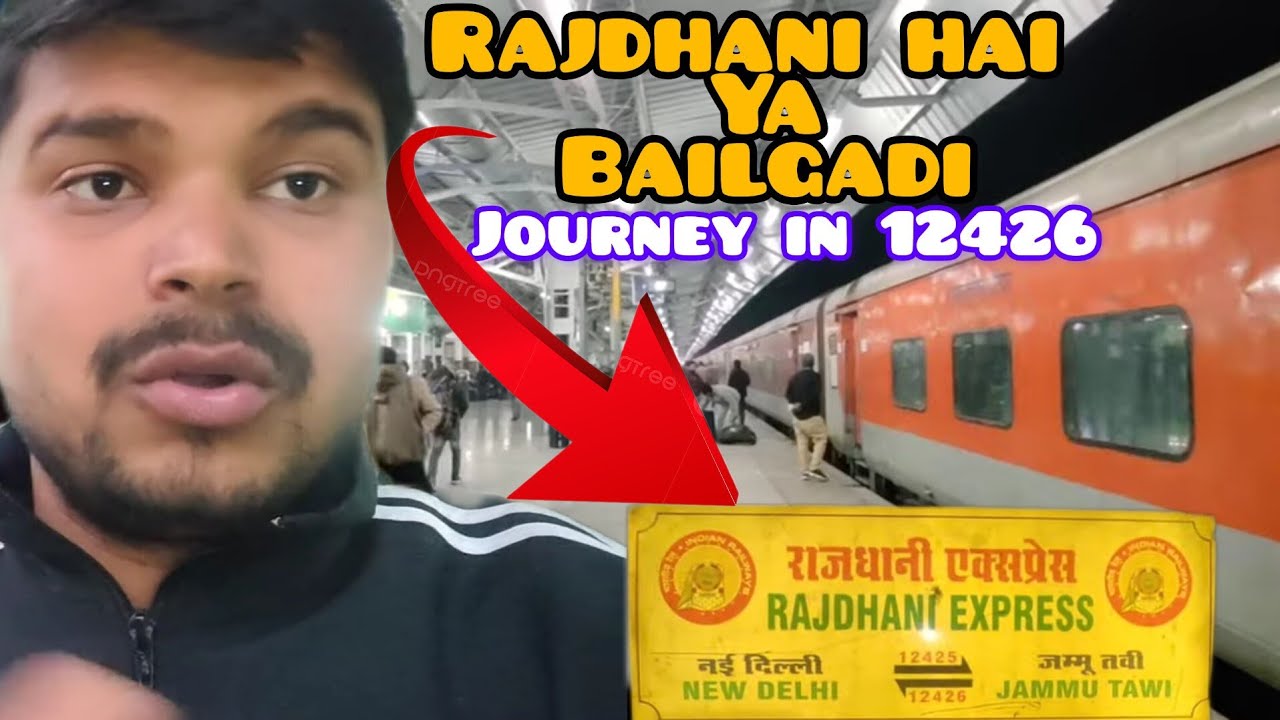 Journey in Jammu Rajdhani 12426 JammuNew Delhi in 3AC Ye Kya ho