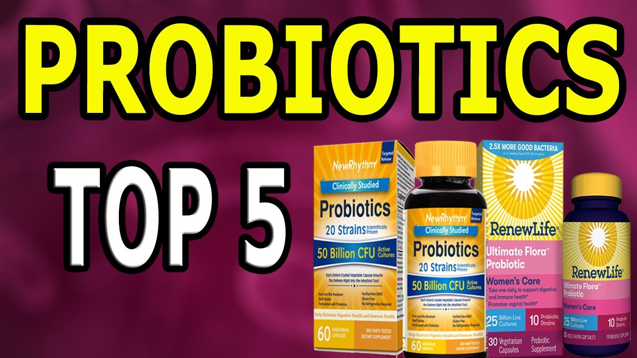 TOP 5 PROBIOTICS YouTube
