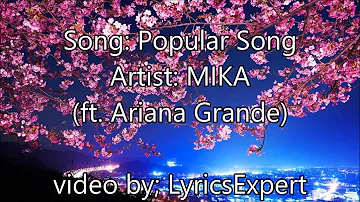 ♪ Popular Song - MIKA (ft. Ariana Grande) LYRICS ♪