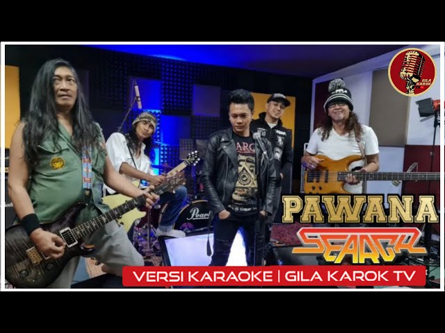 SEARCH - PAWANA  | VERSI KARAOKE class=