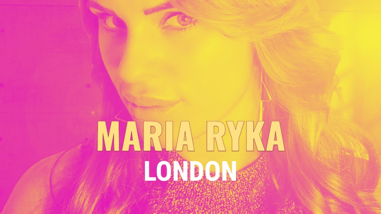 Maria Ryka - London (Official Video) - YouTube