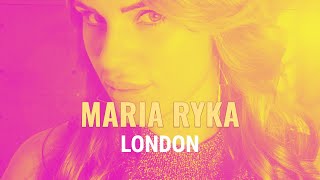 Maria Ryka - London (Official Video)