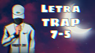 TRAP DE 7-5 Domidios [Letra]