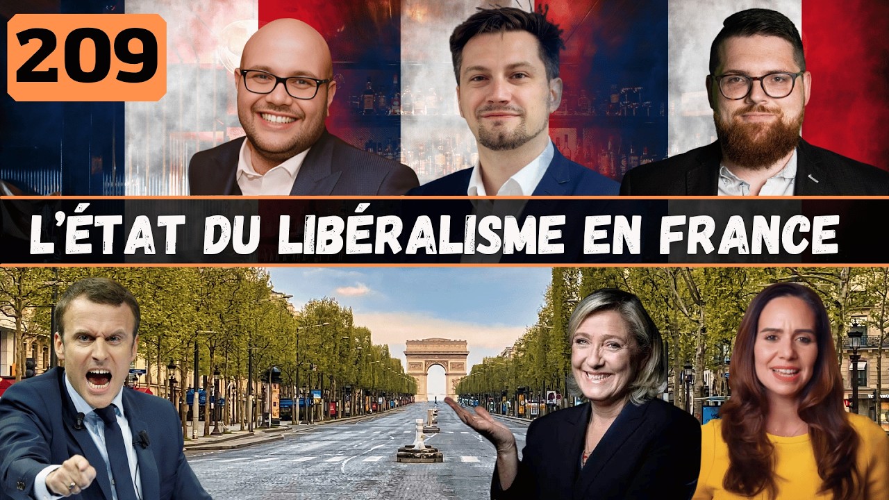 209 | L'État du Libéralisme en France (Avec Kevin Brookes)