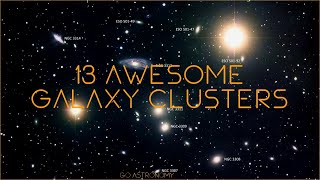 13 Awesome Galaxy Clusters