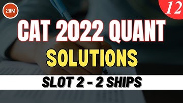CAT 2022 Slot 2 Quant Solutions | 2 Ships | Question & Answer | CAT 2022 Prep
