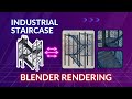 Realistic Rendering of Industrial Staircase in Blender | SolidWorks to Blender Workflow