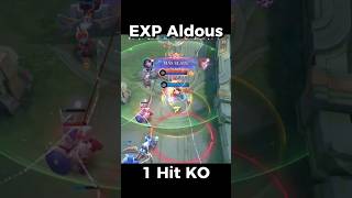 EXP Aldous 1 HIT K.O  #mlbb #mobilelegends #shorts