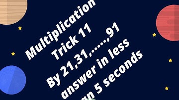 Multiplication Trick 11. By 21,31,41,....,91. Answer in less than 5 seconds