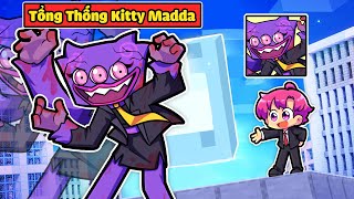 SẼ RA SAO NẾU KITTY MADDA LÀ TỔNG THỐNG THAY THẾ HIHA TRONG MINECRAFT*HIHA TỔNG THỐNG 😱👹🩸