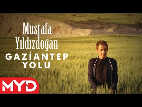 Mustafa Yıldızdoğan - Gaziantep Yolu