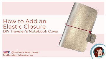 Add an Elastic Band to a DIY Traveler