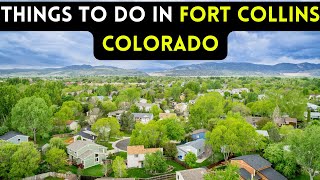 12 best things to do in Fort Collins, Colorado 2024 [Bucket list Places]