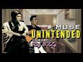MUSE - UNINTENDED (Cover Rief B&#39;Fly)