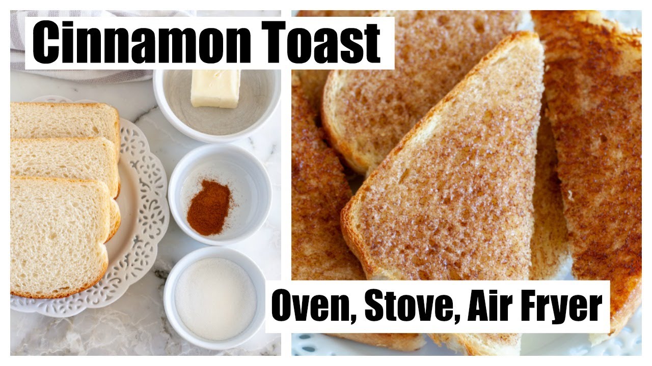 Perfect Cinnamon Toast Recipe (3 Ways) - Food Lovin Family