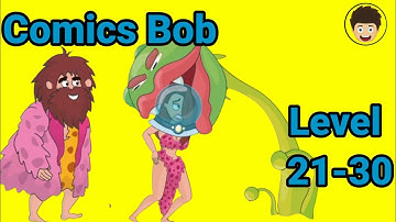 Comics Bob All Levels - Level 21-30 - Gameplay walkthrough