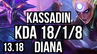 KASSADIN vs DIANA (MID) | 18/1/8, Quadra, 2.7M mastery, Legendary, 6 solo kills | KR Master | 13.18