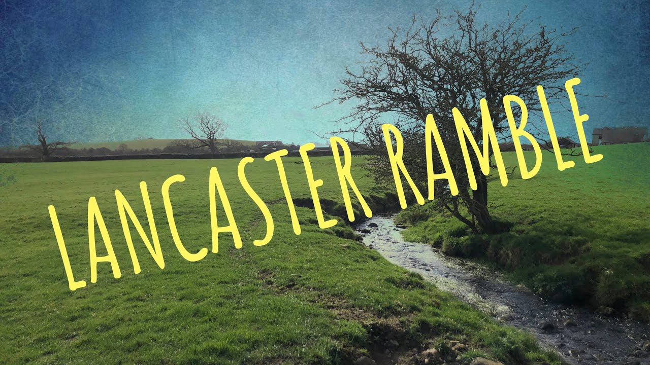 Hiking to Lancaster | Lune River | Lune Canal (15 miles)