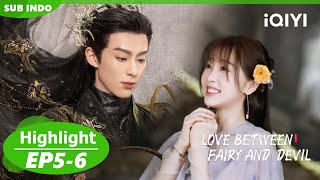 Love Between Fairy and Devil | EP5-6 | Highlight | iQIYI Indonesia