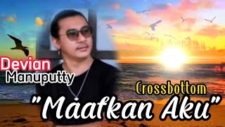 maafkan aku cross bottom cover devian