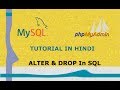 MySQL Tutorial - 25 - ALTER & DROP In SQL | Hindi