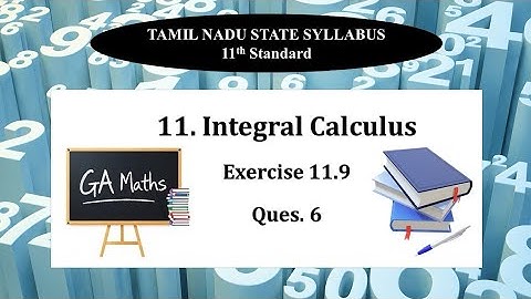 11th Maths I TN State Syllabus | 11.Integral Calculus | Exercise 11.9 | Q 6 Fully Solved 
