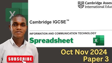IGCSE ICT OCT NOV 2024 PAPER 3 || SPREADSHEET