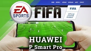 FIFA Mobile on Huawei P Smart Pro – Android Quality Checkup