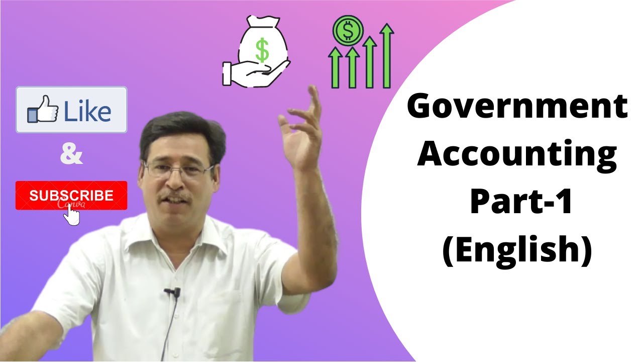 Government Accounting Part1 (English) What is Government Accounting