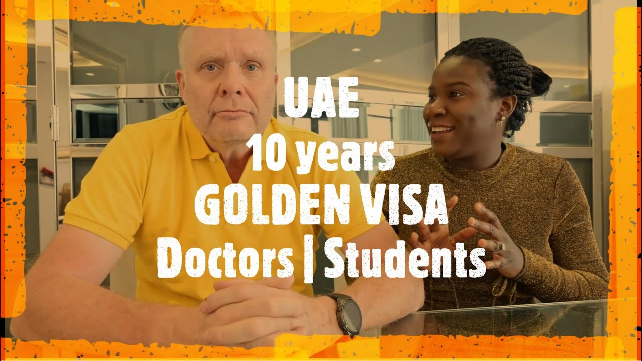UAE Golden Visa for Professionals and Students |10 YEARS|