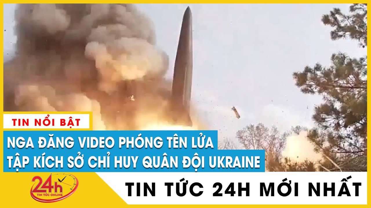 Nga tung video phóng tên lửa Iskander tập kích sở chỉ huy, hạ 200 phần tử dân tộc chủ nghĩa Ukraine