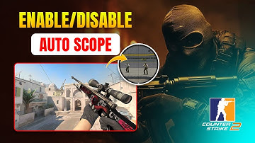 How to Enable or Disable Auto Scope in CS2 PC | Stop Automatic Rescope in Counter-Strike 2