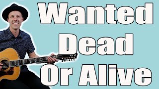 Wanted Dead Or Alive Guitar Lesson (Part 2)